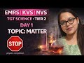 EMRS TGT Science Chemistry | Matter Part 1 Elements, Compounds &amp; Mixtures | Must Watch #kvstgt#emrs