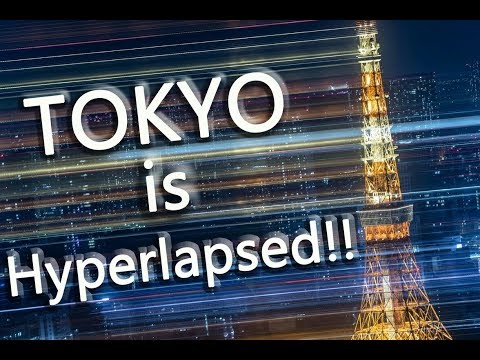 Tokyo is Hyperlapsed!! 4K / 東京 Hyperlapse Trip ハイパーラプス タイムラプス Japan
