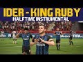 FIFA18 Halftime Instrumental IDER King Ruby 