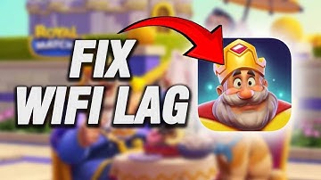 How To Fix Royal Match Wifi Lag | Final Solution
