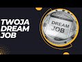 DREAM JOB - Dlaczego jedni mają dobrą pracę a inni tylko marzą