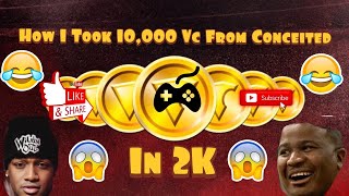Wild N Out Star Conceited Loses 10,000 Vc In 2K