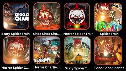 Choo Choo Charles, Choo-Choo Charles 2 Mobile, Choo Choo Charles Spider Train, Charles Spider Train