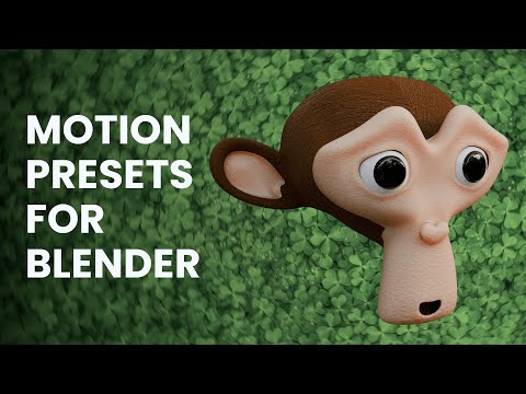 Motion Presets for Blender - August 2024 update Trailer