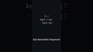 Résoudre 2^x = 7 : faire descendre l'exposant #Shorts