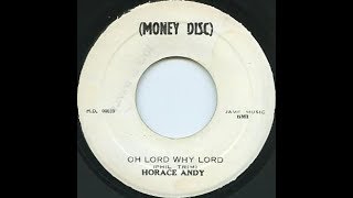 Horace Andy - Oh Lord Why Lord