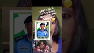 Verydarkman candid advice to the inspector general of police.