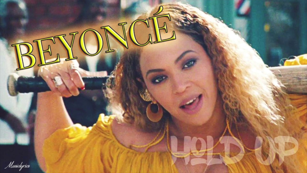 Beyoncé - Hold Up (Lyrics) - YouTube