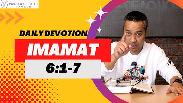 PF DAILY DEVOTION - IMAMAT 6:1-7