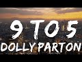 Dolly Parton - 9 To 5 (Lyrics)  || Marlowe Music