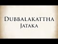 Afraid of death  dubbalakattha jataka  animated buddhist stories