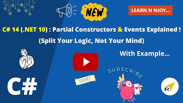 C# 14 New Features | Partial Constructors & Events Explained | Learn N Njoy...