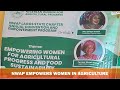 NWAP Empowers women in Agriculture.