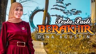 PESTA PASTI BERAKHIR - DINA SAGITA (Cover lagu)