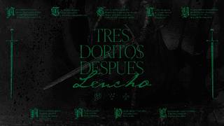 LENCHO - 3 Doritos Después [Lyric Video] - LENCHO