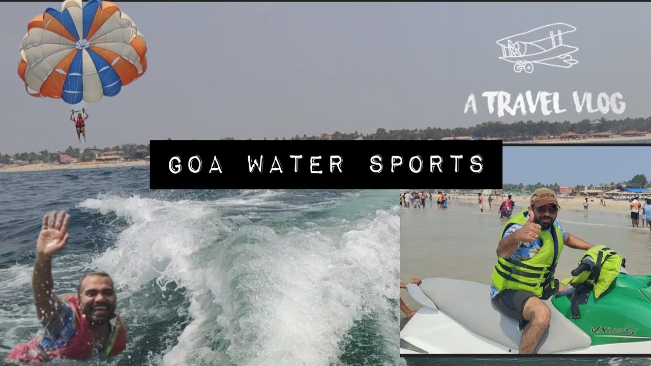 Ep3 Goa day 2 Baga Beach goa water sport activities