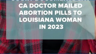 Doctor Who Allegedly Mailed Abortion Pills To Louisiana Charged