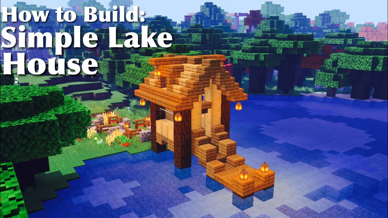Minecraft How to Build a Lake House Simple Lake House Tutorial YouTube