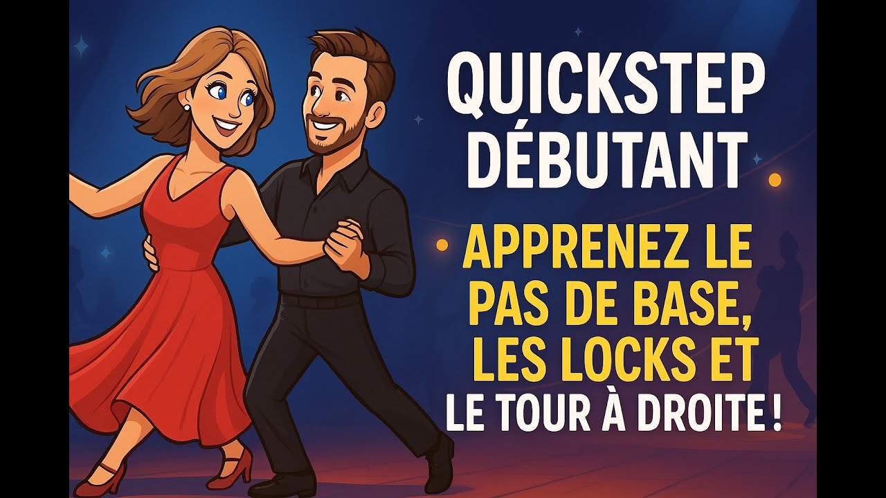Quickstep Débutant : Apprenez le Pas de Base, les Locks et le Tour à Droite ! 💃🕺 (600+ Cours à Vie)