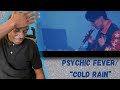 PSYCHIC FEVER &ldquo;Cold Rain&rdquo; LIVE REACTION