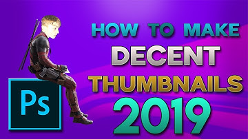 How To Make a Decent Thumbnail For YouTube In Photoshop CS6/CC In 2019!
