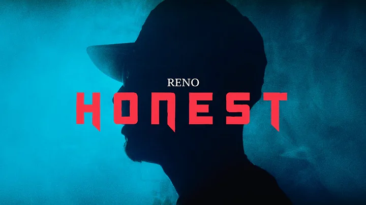Honest - Reno (Official Music Video)
