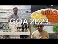 Goa vlog 2023 🌴 Exploring North Goa with friends | Travel Trance