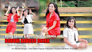 ROINNA SIAHAAN & WINORA PASARIBU (SI BUNGA JAMBU) - BORUNI BANGSO BATAK