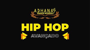 Adhana Dance School | Aula de Hip Hop - Nível Avançado |  Prof. Thon Stephan