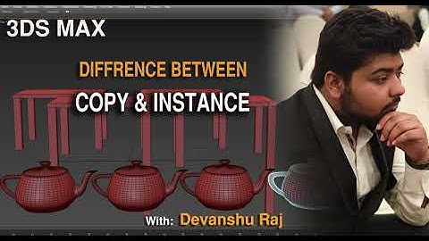 Copy and Instance in 3ds Max in Hindi | Devanshu Raj