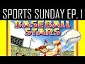 Baseball Stars 01 Team Creation SPORTS SUNDAY Ep 1