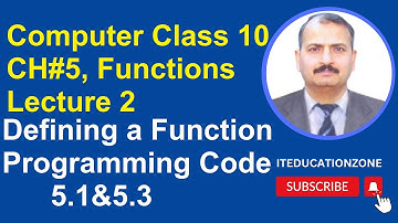 Programming in C Language, Computer Class 10 Unit 5 Functions, Example Code 5.1& 5.3. How to Program