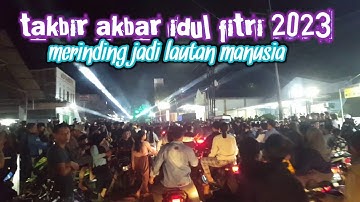 TAKBIR KELILING IDUL FITRI 2023 NGLEGOK BLITAR  GAK NYANKA DIIKUTI SOUND TERNAMA BLITAR