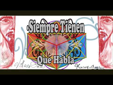 Villanosam - Siempre Tienen Que Habla (Producido Por Villanosam)