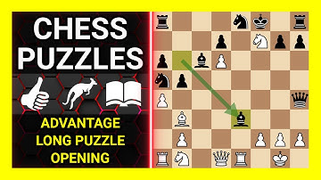 Chess Puzzles to Practice. Themes: Advantage, Long puzzle, Opening. Learn Chess