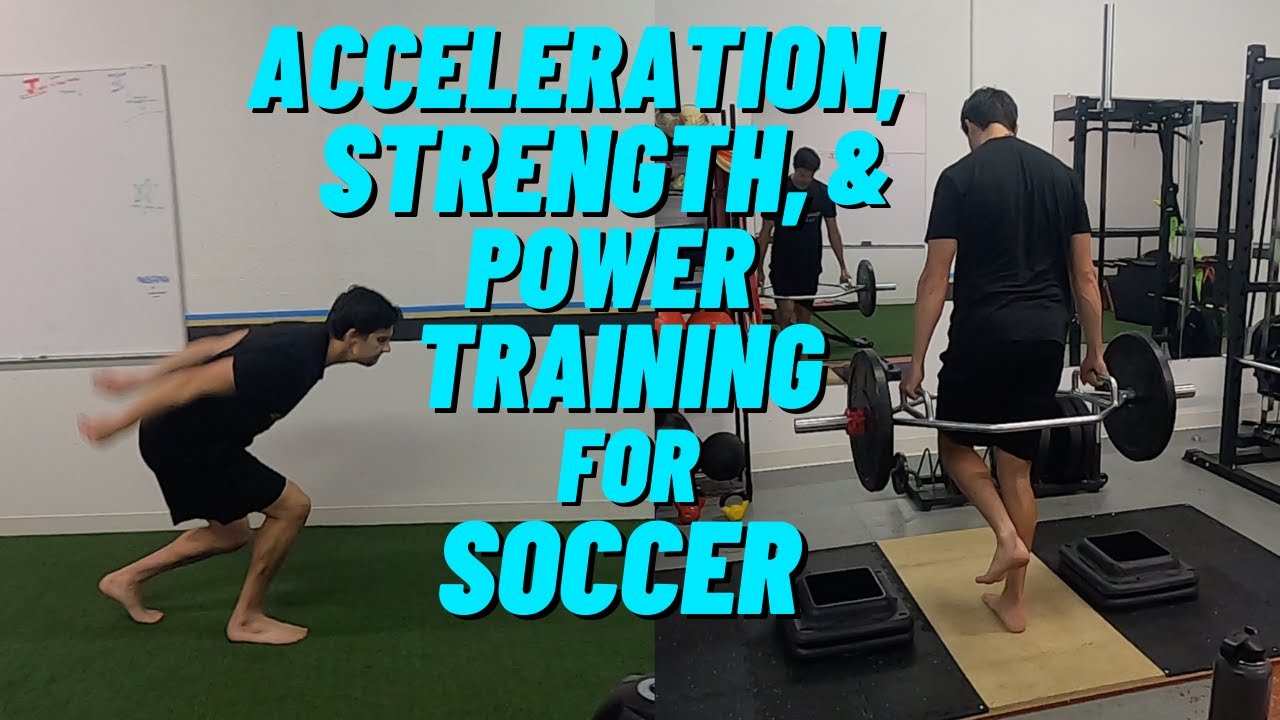 Acceleration Training For Soccer || Lower Body Strength And Power ...