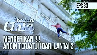 IKATAN CINTA - MENGERIKAN !!!! Andin Terjatuh Dari Lantai 2