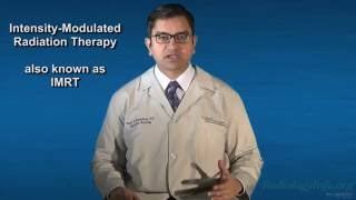 Your Radiologist Explains: Intensity Modulated Radiation Therapy (IMRT)