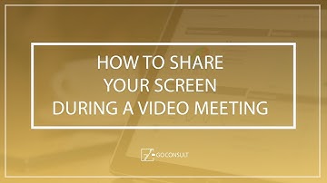 How to Share your Screen during a Video Meeting