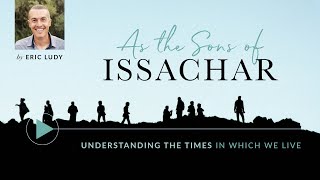 Eric Ludy - As the Sons of Issachar (Sermon)