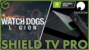 Nvidia Shield TV Pro - Watch Dogs Legion - Geforce Now - Shadow PC - 4k AI Upscaling Gameplay