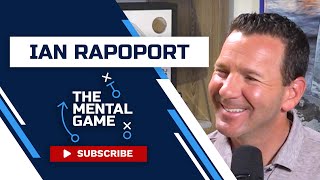 Ian Rapoport Talks NFL Reporting, Breaking News, Anxiety and Therapy - The Mental Game