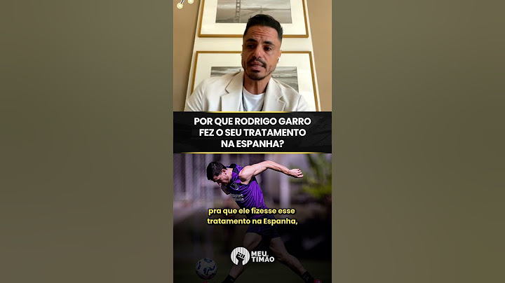 EX-PREPARADOR FÍSICO DO CORINTHIANS EXPLICA VIAGEM DE GARRO PARA ESPANHA