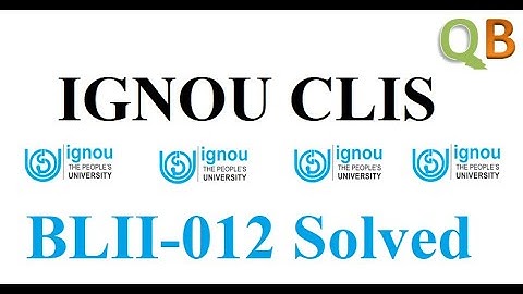 Clis Ignou BLII-012 Assignment | ignou clis solved assignment | part 2 link in description box |