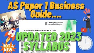 AS Business Paper 1 Survival Guide Updated Summer 2023 [CAIE]