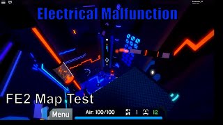 FE2 Map Test - Electrical Malfuction v2