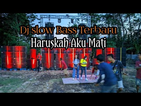 DJ HARUSKAH AKU MATI||BY R2 PROJECT