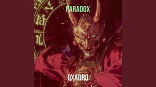 Paradox (Slowed Down) - Qxadro