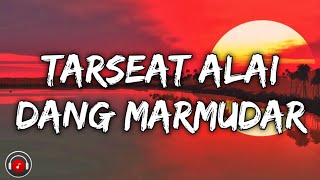 Tarseat alai dang marmudar - Iwan fheno || Cover (Video Lirik)