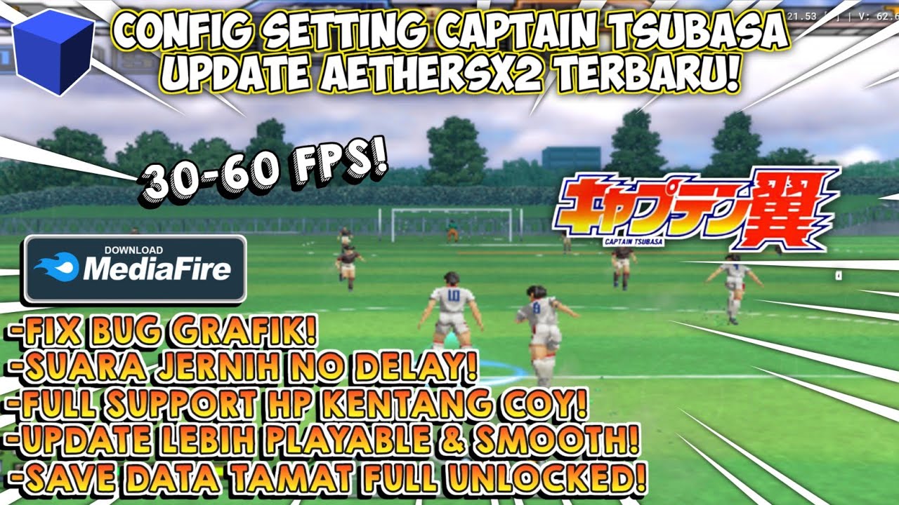 CONFIG SETTING CAPTAIN TSUBASA UPDATE AETHERSX2 TERBARU! HP KENTANG